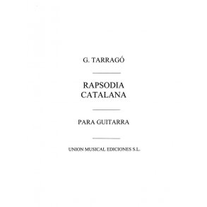 Tarrago: Rapsodia Catalana for Guitar
