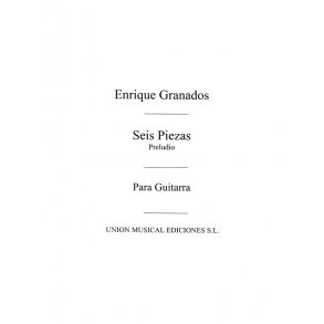 Granados: Preludio De Seis Piezas Sobre Cantos Pplrs Esp (Azpiazu) for Guitar