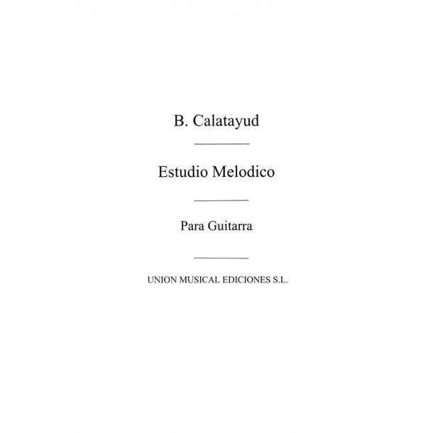Calatayud: Estudio Melodico for Guitar