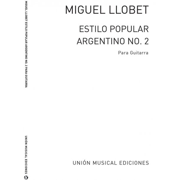 Llobet: Estilo Popular Argentino No.2 for Guitar