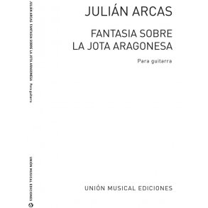Julian Arcas: Fantasia Sobre La Jota Aragonesa (Tarrega Rev Llobet) for Guitar
