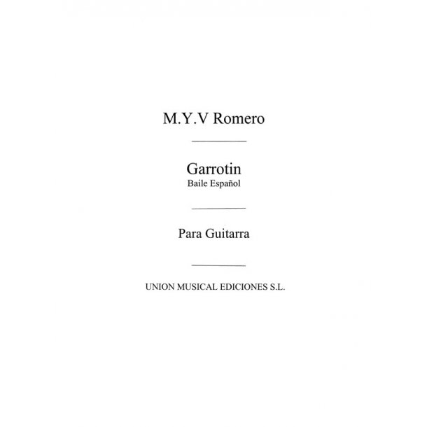 Romero: Garrotin Baile Espanol (Garcia Fortea) for Guitar