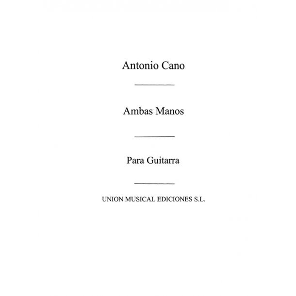 Antonio Cano: Doce Estudios Para Guitarra Ambas Manos (Balaguer) For Guitar