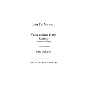 Narvaez: Ya Se Asienta El Rey Ramiro Romance Antiguo for Guitar
