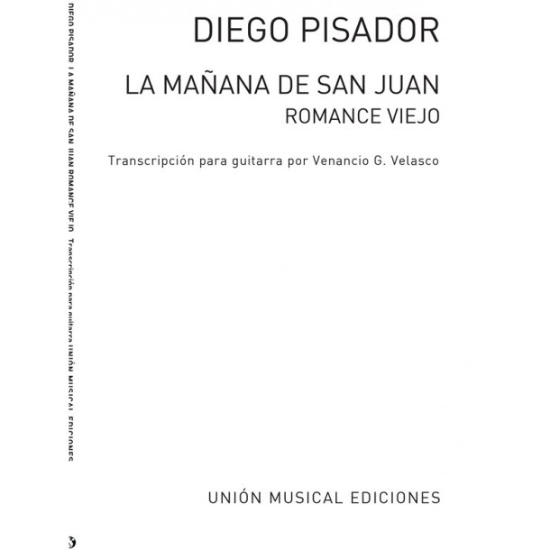 Pisador: La Manana De San Juan Romance Viejo (Garcia Velasco) for Guitar