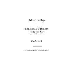 Le Roy: Canciones Y Danzas Del Siglo XVI VolII (Gousse) for Guitar. Cuad.II