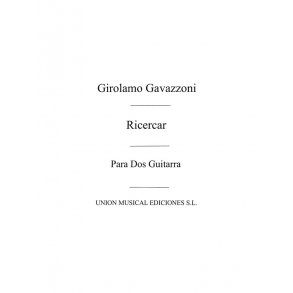 Cavazzoni: Ricercar (Pujadas Labrouve) for 2 Guitars