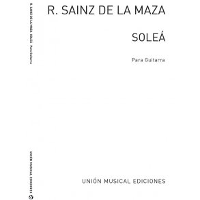 Sainz De La Maza, R: Solea for Guitar