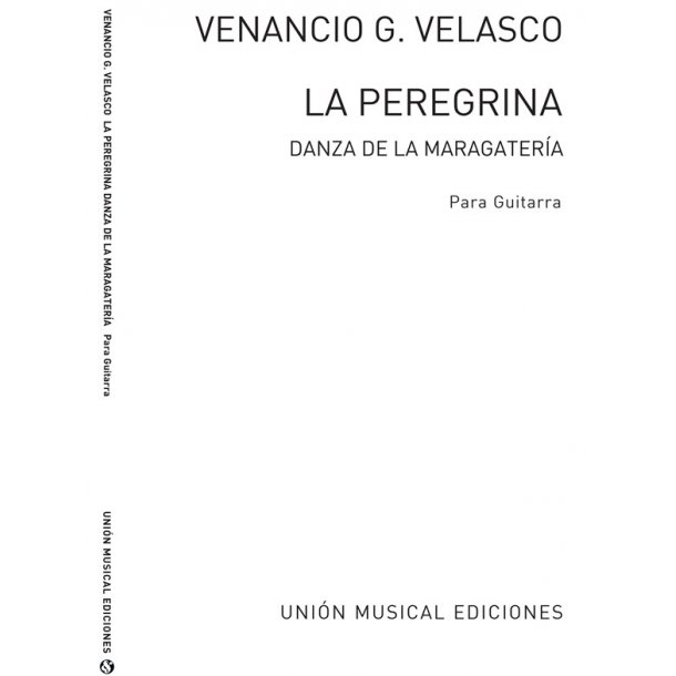 Garcia Velasco: La Peregrina, Danza Popular Maragata for Guitar