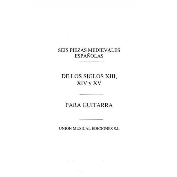 Varios: Seis Piezas Medievales Espanolas (GarciaVelasco) for Guitar