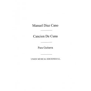 Diaz Cano: Cancion De Cuna for Guitar