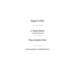 Llobet: L'hereu Riera/La Filla Del Marxant for Guitar