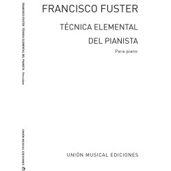 Fuster: Tecnica Elemental Del Pianista Piano