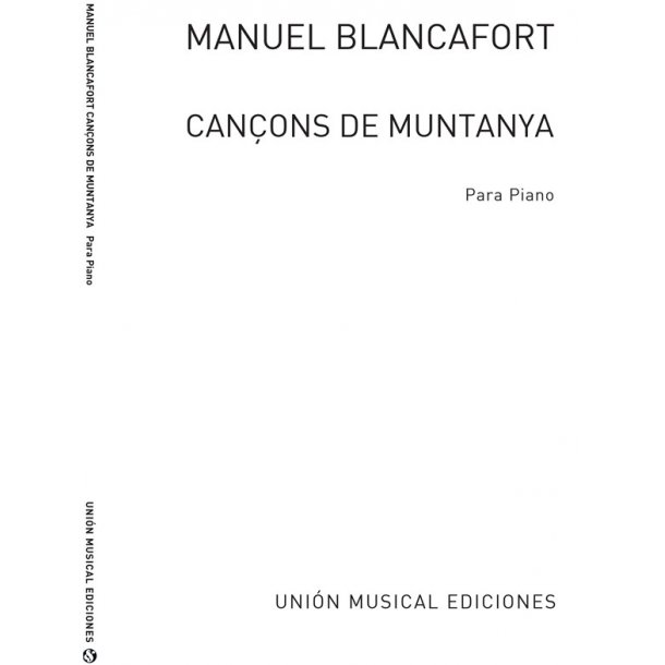 Manueal Blancafort: Cancons De Muntanya For Piano
