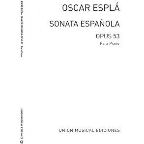 Oscar Espla: Sonata Espanola Opus 53