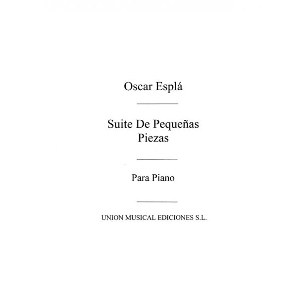 Oscar Espla: Suite De Pequenas Piezas