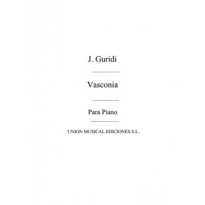 Guridi: Vasconia Tres Piezas Sobre Temas Populares Vascos for Piano