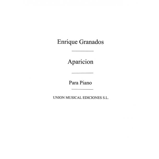 Granados: Aparicion for Piano