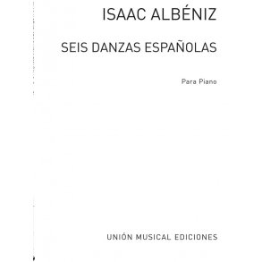 Isaac Albeniz: Seis Danzas Espanolas
