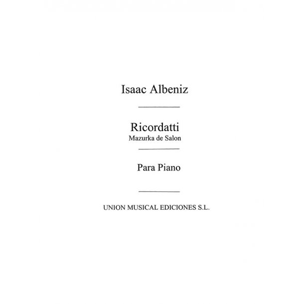 Albeniz: Ricordati Mazurka De Salon Op.96 for Piano