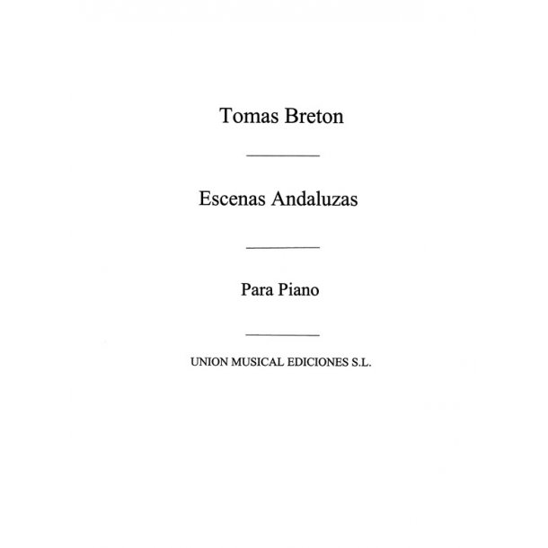 Breton: Escenas Andaluzas for Piano
