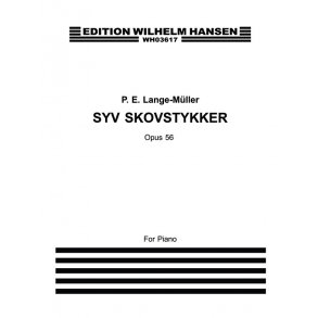 P.E. Lange-Müller: Syv Skovstykker Op.56