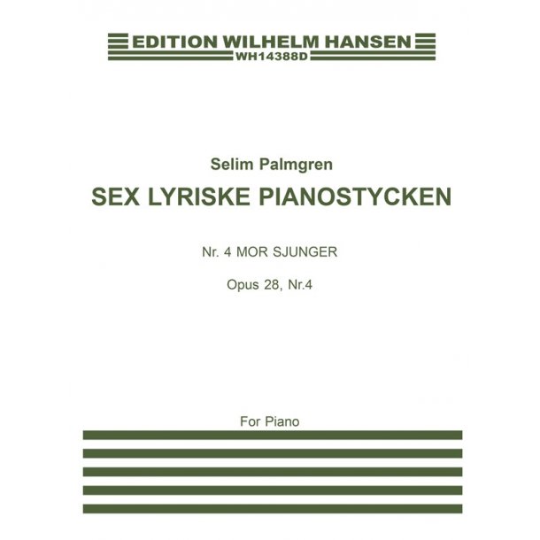 Selim Palmgren: Mor Sjunger Op.28 No.4
