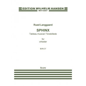 Rued Langgaard: Sphinx - Tableau Musiscal (Score)