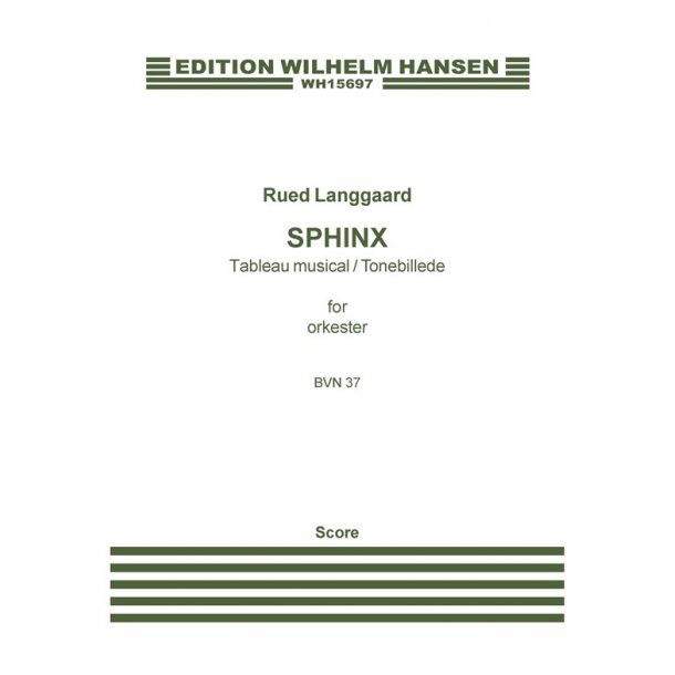 Rued Langgaard: Sphinx - Tableau Musiscal (Score)