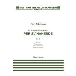 Kurt Atterberg: Ur Pantomimbaletten 'Per Svinaherde' Op.9