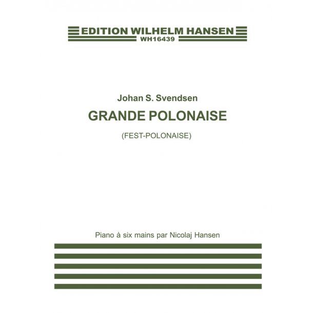 Johan Svendsen: Festpolonaise Op.12