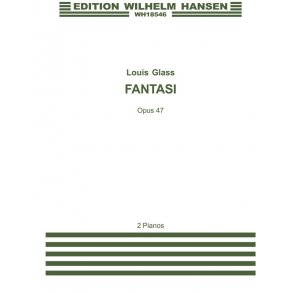 Louis Glass: Fantasi Op. 47