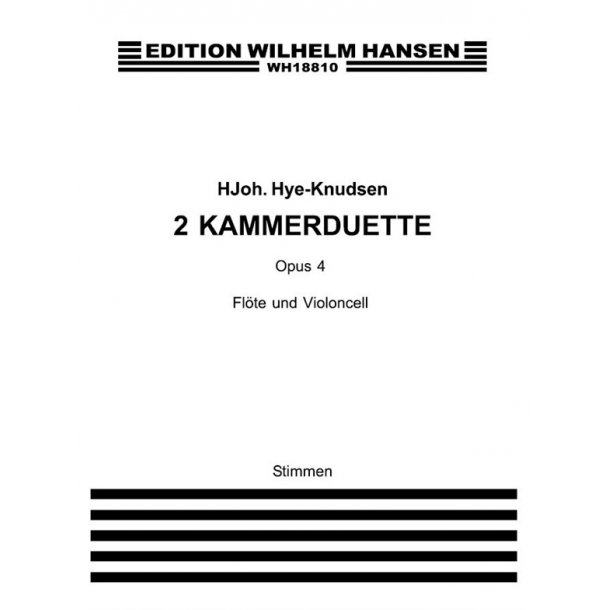 Johan Hye-Knudsen: 2 Kammerduette Op.4