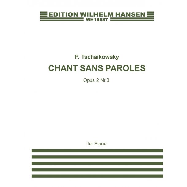 Tchaikovsky: Chant Sans Paroles Op.2 No.3 (Piano)