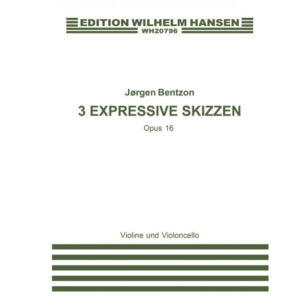 J&oslash;rgen Bentzon: Three Expressive Skizzen Op.16