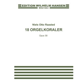 18 Orgelkoraler Op.58