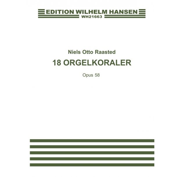 18 Orgelkoraler Op.58