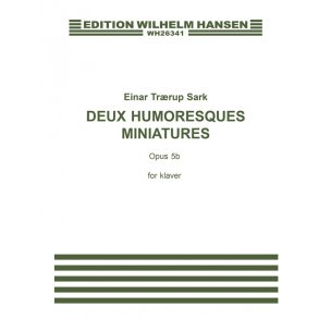 Einar Traerup-Sark: Two Humorous Miniatures For Piano Op.5b