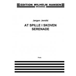 Jrgen Jersild: Music-Making In The Forest (Parts)