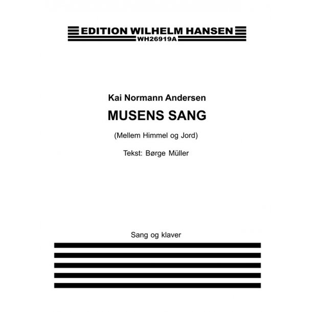Musens Sang (Mellem Himmel..)