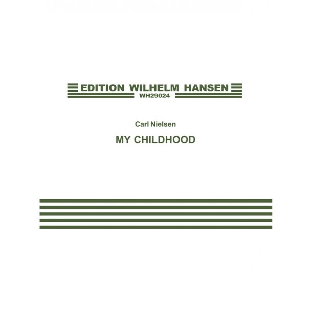 Carl Nielsen: My Childhood