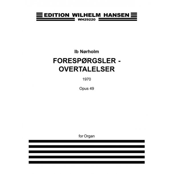 Ib Nrholm: Inquiries-Persuasions Op.49