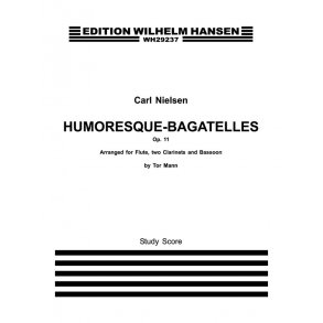 Carl Nielsen: Humoresque-Bagatelles Op.11 (Study Score)