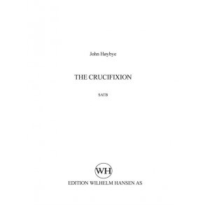 John Høybye: The Crucifixion (SATB)