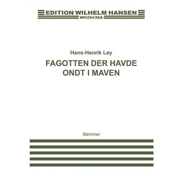 Fagotten, Der Havde Ondt I...