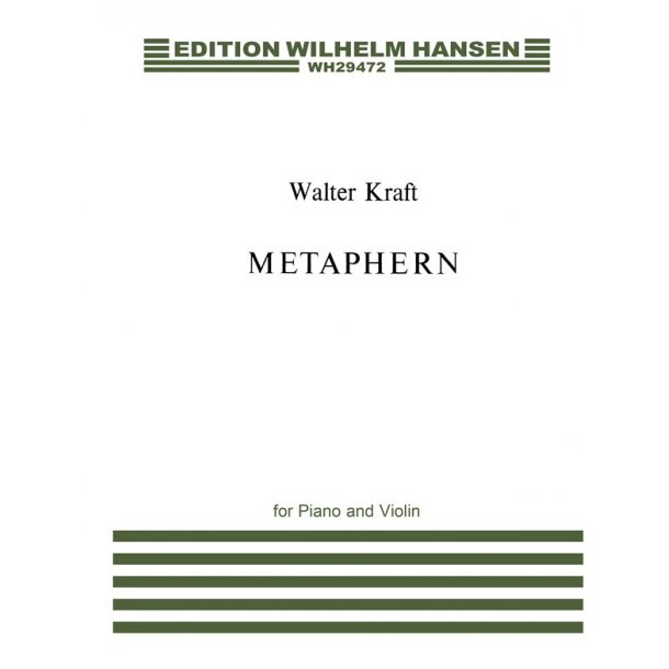 William Kraft: Metaphern