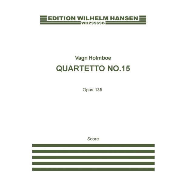 STRYGEKVARTET NR.15 OP.135