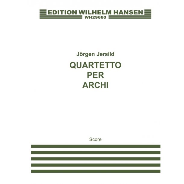 J&ouml;rgen Jersild: Quartetto Per Archi (Miniature Score)