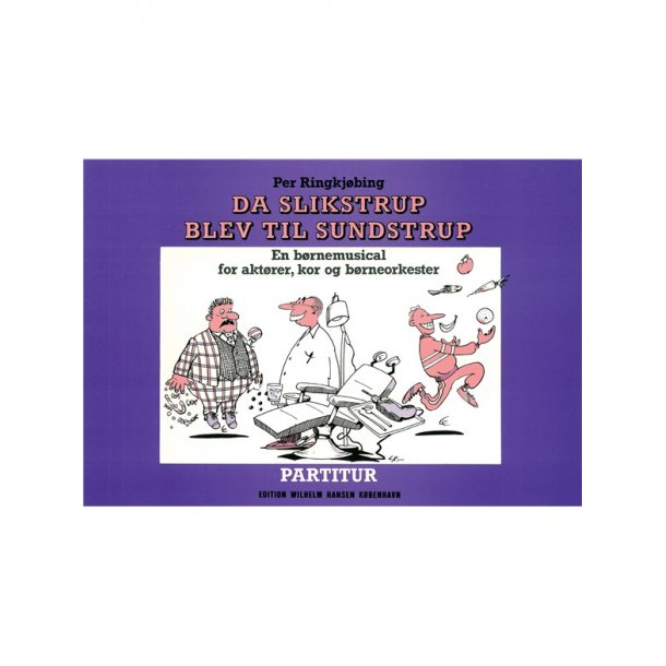Da Slikstrup Blev Til, Part.
