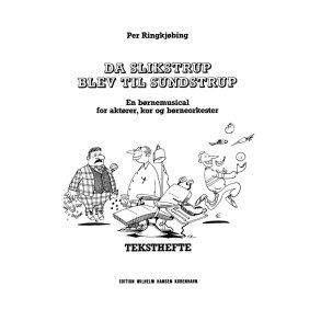 Da Slikstrup Blev Til, Tekst